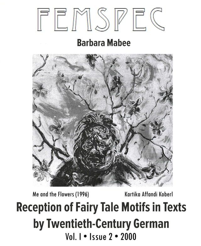  Reception of Fairy Tale Motifs in Texts by Twentieth-Century German Women Writers, Femspec Issue 1.2(Kobo/電子書)