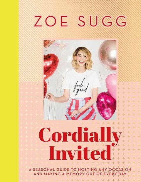 Cordially Invited: A seasonal guide to celebrations and hosting, perfect for festive planning, crafting and baking in the run up to Christmas!(Kobo/電子書)