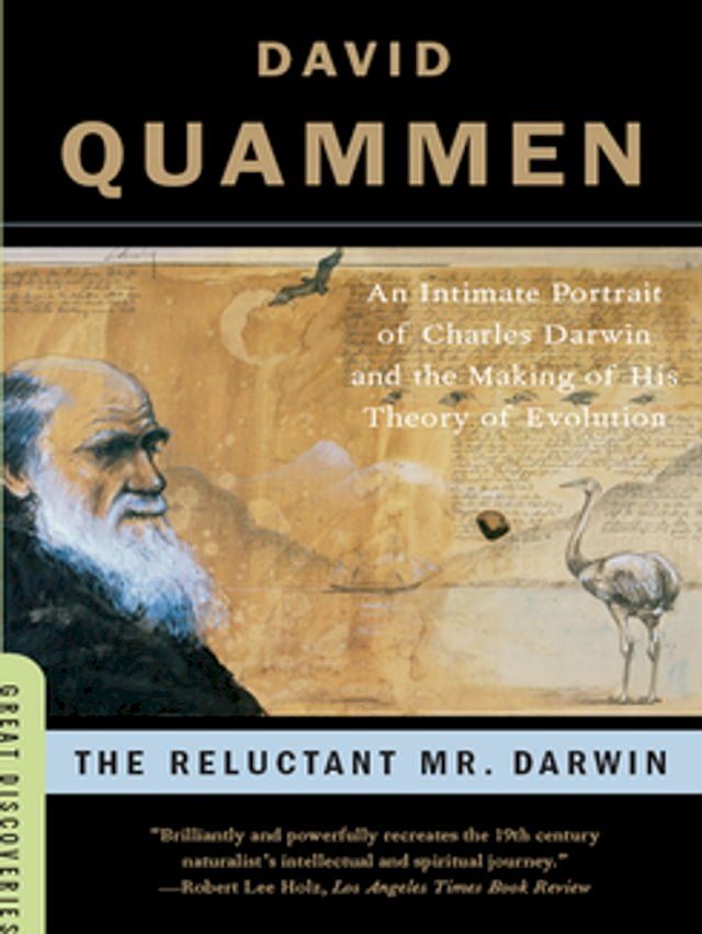  The Reluctant Mr. Darwin: An Intimate Portrait of Charles Darwin and the Making of His Theory of Evolution (Great Discoveries)(Kobo/電子書)