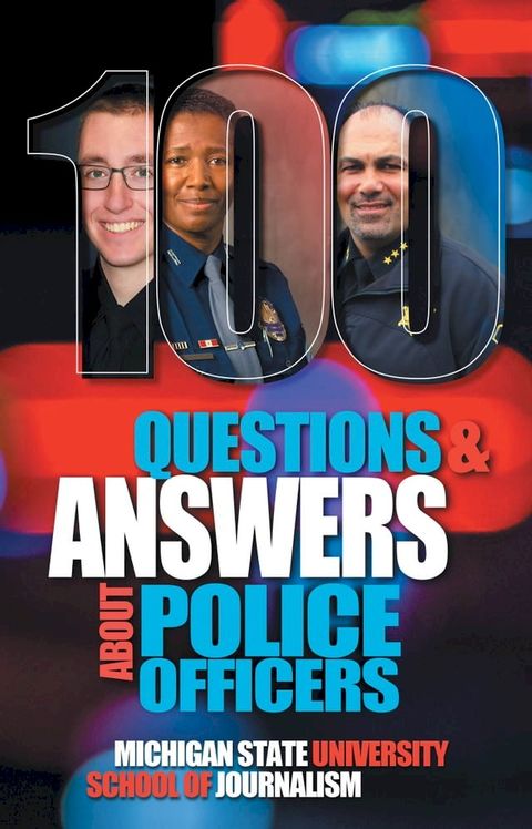 100 Questions and Answers About Police Officers, Sheriff’s Deputies, Public Safety Officers and Tribal Police(Kobo/電子書)