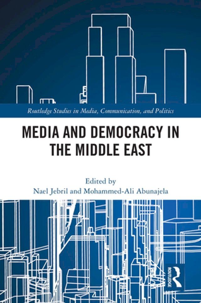  Media and Democracy in the Middle East(Kobo/電子書)