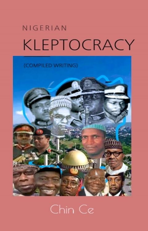 Nigerian Kleptocracy 1966-2023(Kobo/電子書)