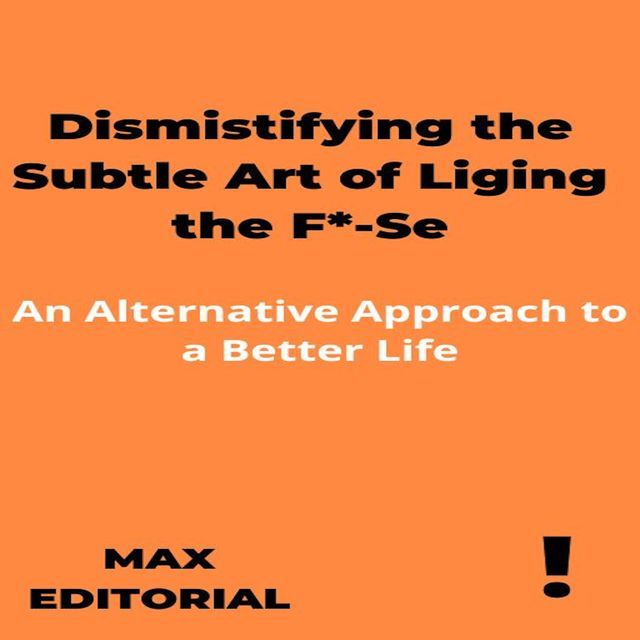  Dismistifying the Subtle Art of Liging the F*-Se(Kobo/電子書)