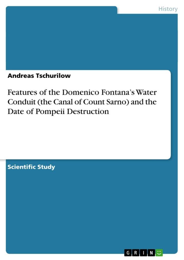  Features of the Domenico Fontana's Water Conduit (the Canal of Count Sarno) and the Date of Pompeii Destruction(Kobo/電子書)