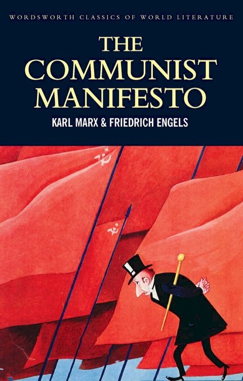 The Communist Manifesto: The Condition of the Working Class in England in 1844; Socialism: Utopian and Scientific(Kobo/電子書)