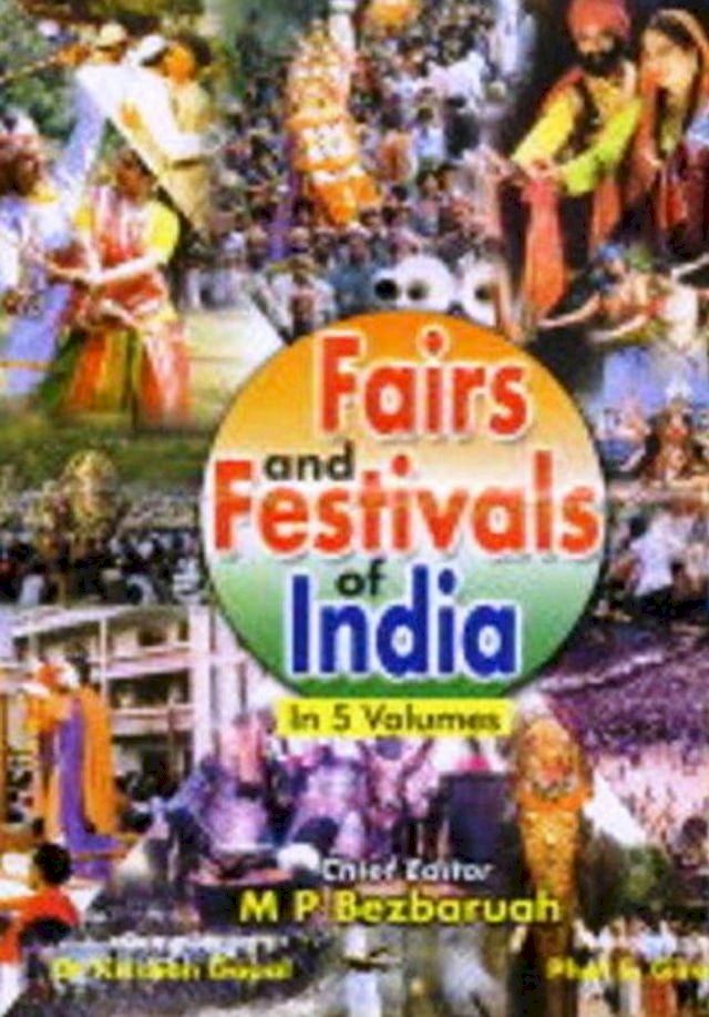  Fairs And Festivals Of India (Chhattisgarh, Dadar and Nagar Haveli, Daman and Diu, Goa, Gujarat, Maharashtra, Madhya Pradesh)(Kobo/電子書)