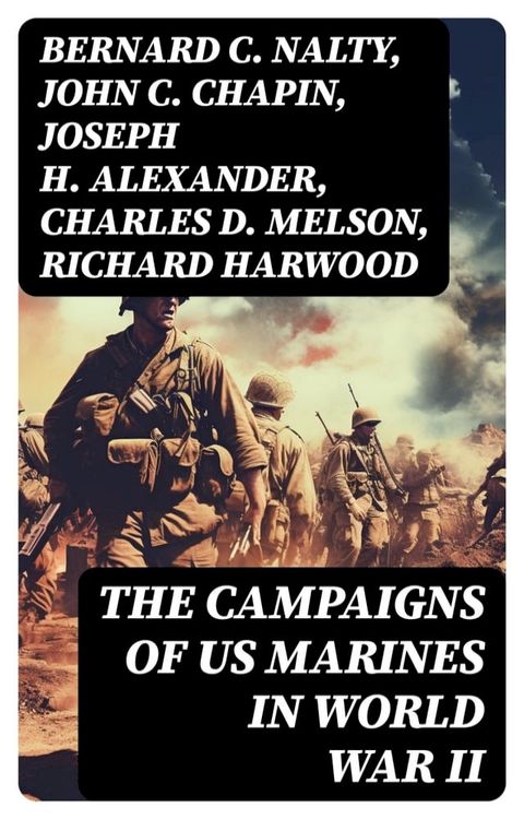 The Campaigns of US Marines in World War II(Kobo/電子書)