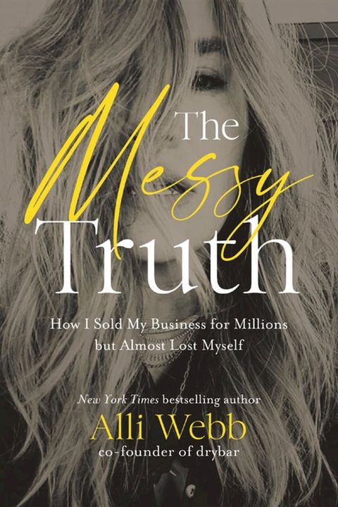 The Messy Truth(Kobo/電子書)