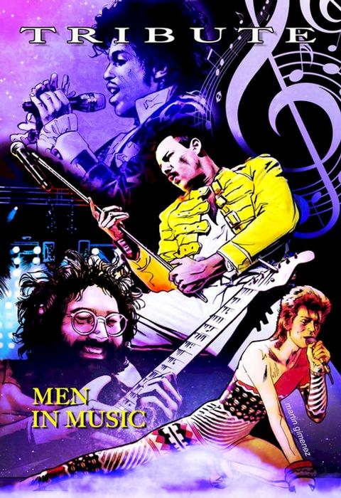 Tribute: Men in Music: Prince, David Bowie, Jerry Garcia & Freddie Mercury(Kobo/電子書)