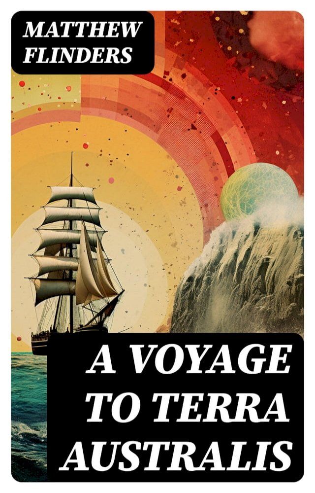  A Voyage to Terra Australis(Kobo/電子書)