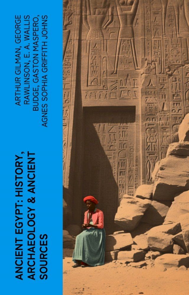  Ancient Egypt: History, Archaeology & Ancient Sources(Kobo/電子書)