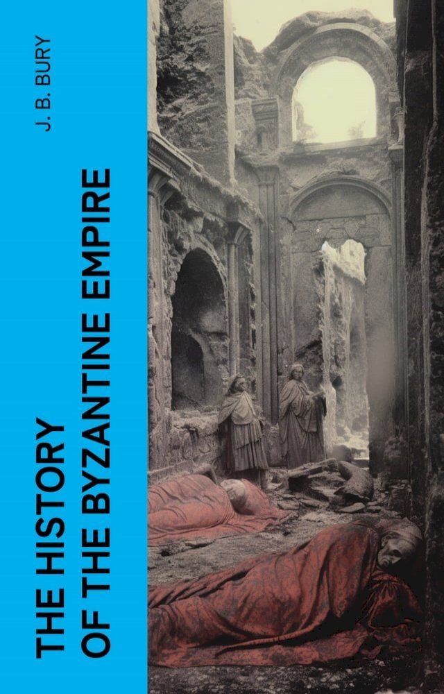  The History of the Byzantine Empire(Kobo/電子書)