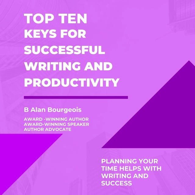  Top Ten Keys for Successful Writing and Productivity(Kobo/電子書)