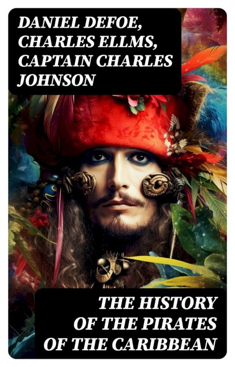 The History of the Pirates of the Caribbean(Kobo/電子書)