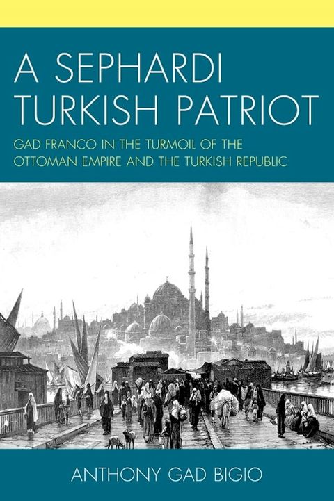 A Sephardi Turkish Patriot(Kobo/電子書)