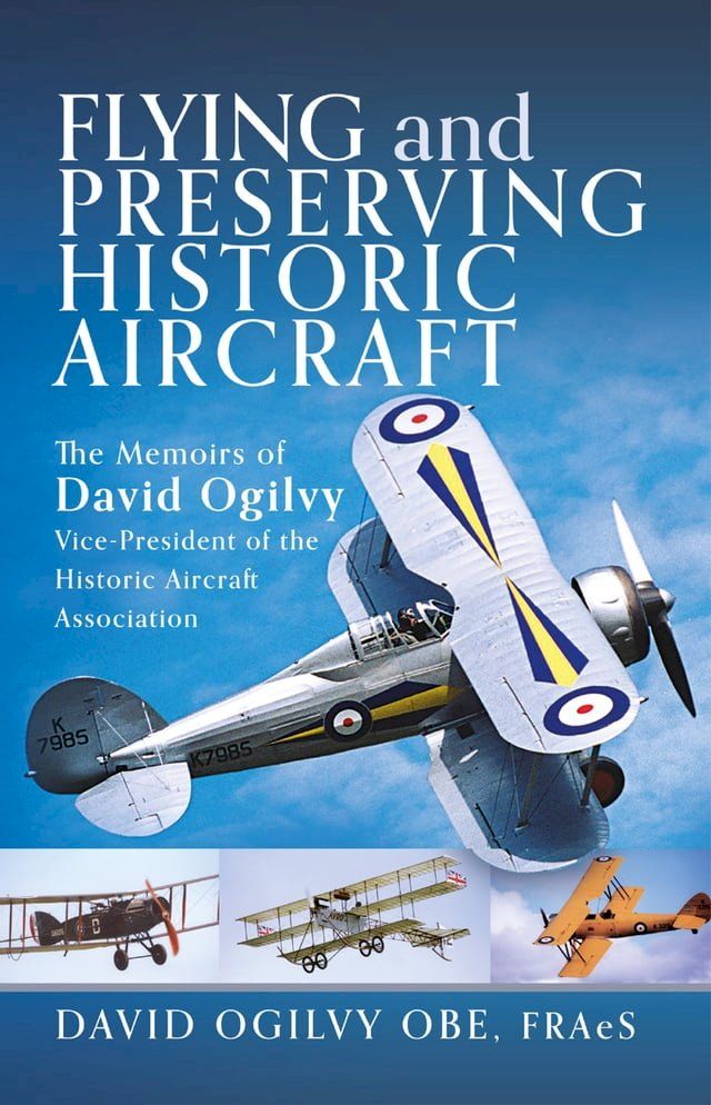  Flying and Preserving Historic Aircraft(Kobo/電子書)