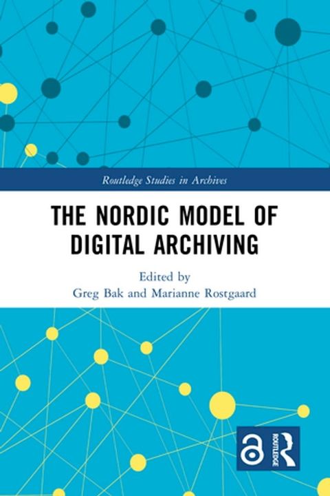 The Nordic Model of Digital Archiving(Kobo/電子書)