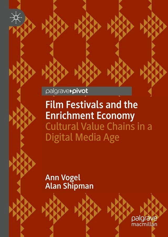  Film Festivals and the Enrichment Economy(Kobo/電子書)