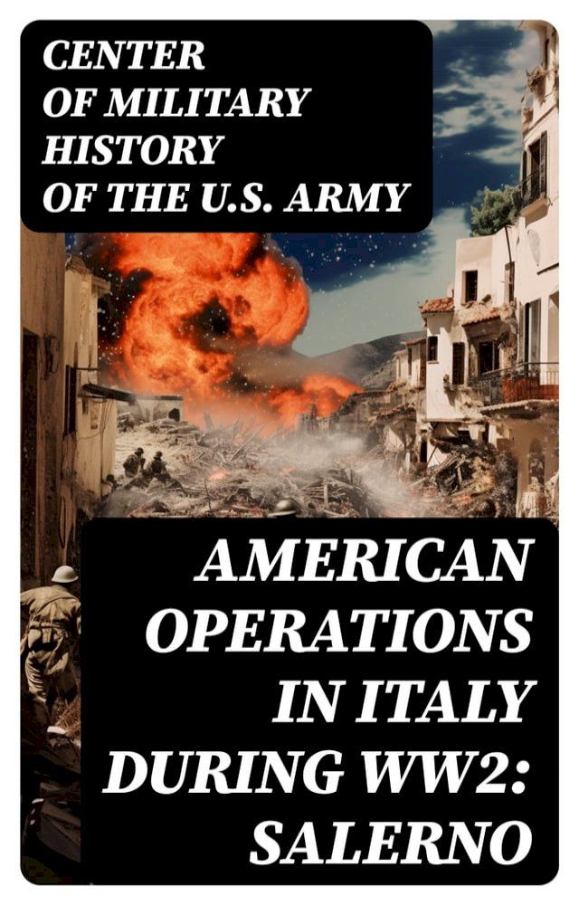  American Operations in Italy during WW2: Salerno(Kobo/電子書)