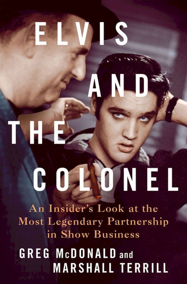  Elvis and the Colonel(Kobo/電子書)