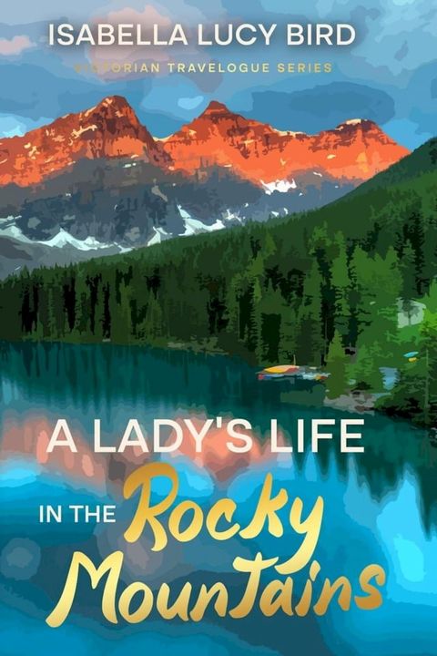 A Lady's Life in the Rocky Mountains(Kobo/電子書)