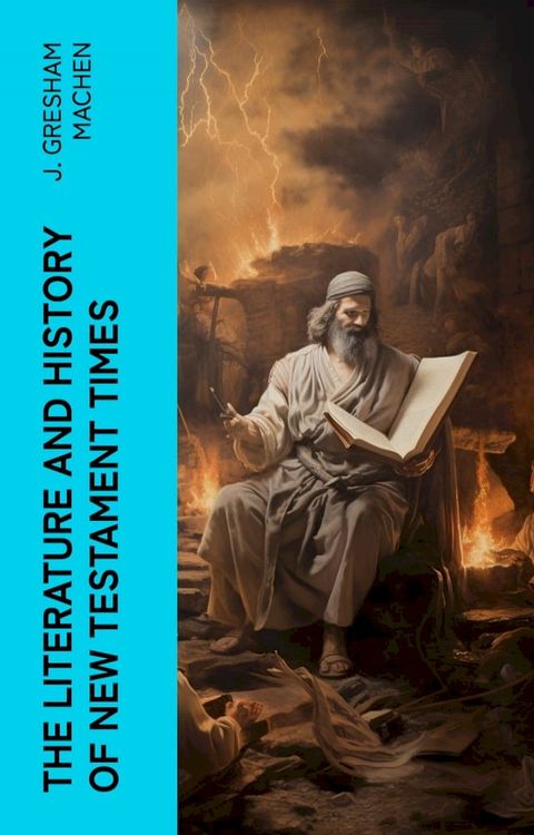 The Literature and History of New Testament Times(Kobo/電子書)