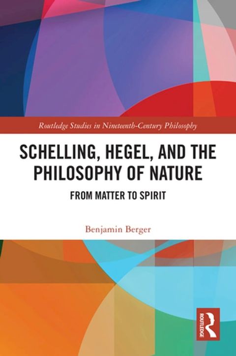 Schelling, Hegel, and the Philosophy of Nature(Kobo/電子書)