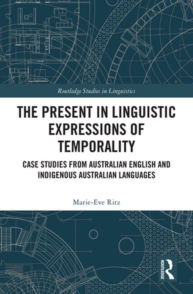  The Present in Linguistic Expressions of Temporality(Kobo/電子書)