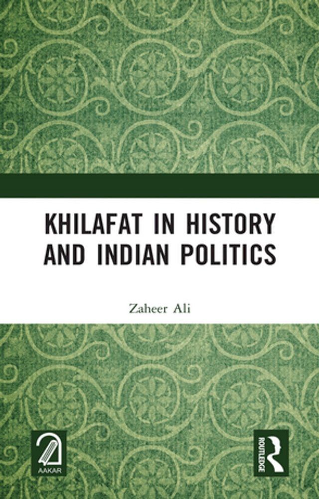  Khilafat in History and Indian Politics(Kobo/電子書)