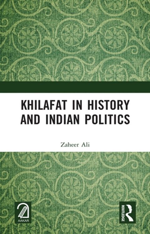 Khilafat in History and Indian Politics(Kobo/電子書)