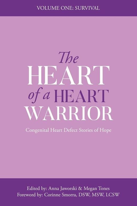 The Heart of a Heart Warrior Volume One Survival(Kobo/電子書)