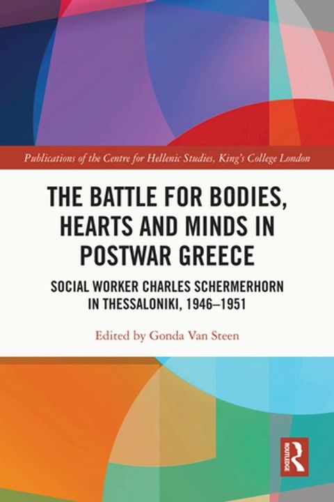 The Battle for Bodies, Hearts and Minds in Postwar Greece(Kobo/電子書)