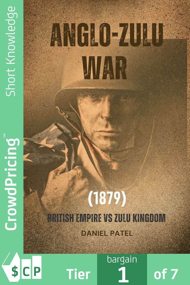  Anglo-Zulu War (1879) British Empire vs Zulu Kingdom(Kobo/電子書)