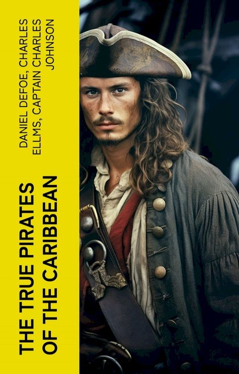 The True Pirates of the Caribbean(Kobo/電子書)