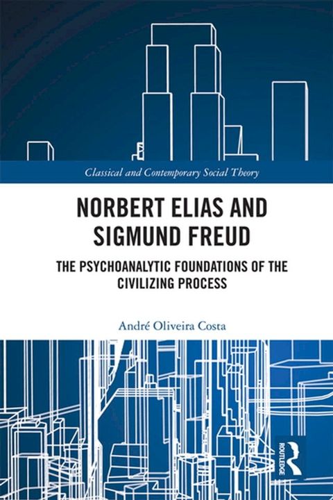 Norbert Elias and Sigmund Freud(Kobo/電子書)