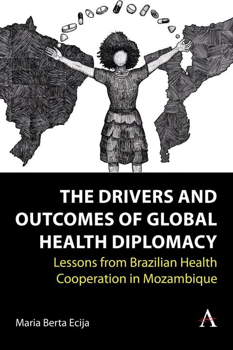 The Drivers and Outcomes of Global Health Diplomacy(Kobo/電子書)