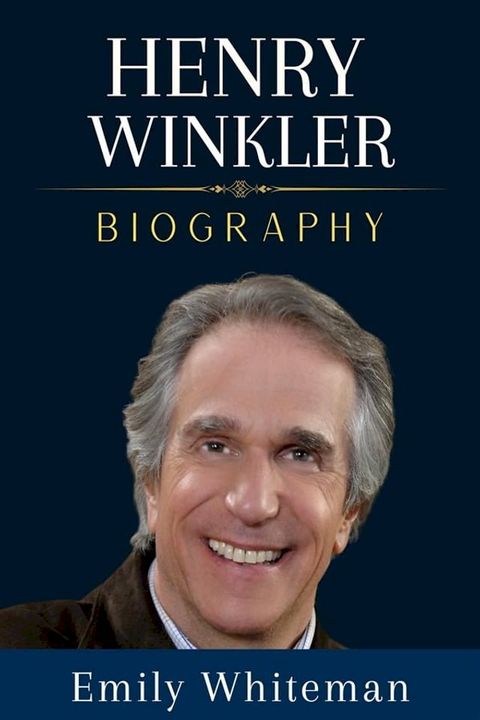 Henry Winkler Biography(Kobo/電子書)