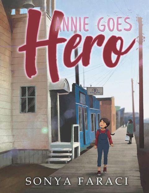 Annie Goes Hero(Kobo/電子書)