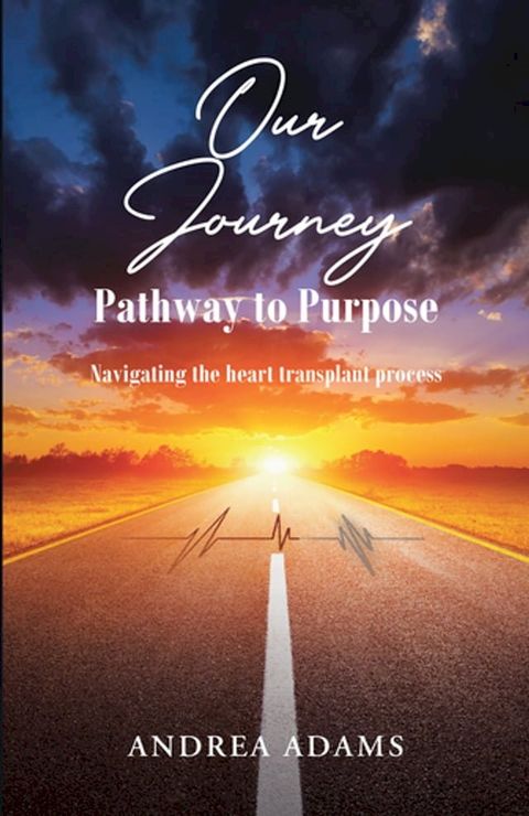 Our Journey: Pathway to Purpose(Kobo/電子書)