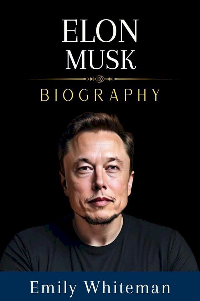  Elon Musk Biography(Kobo/電子書)