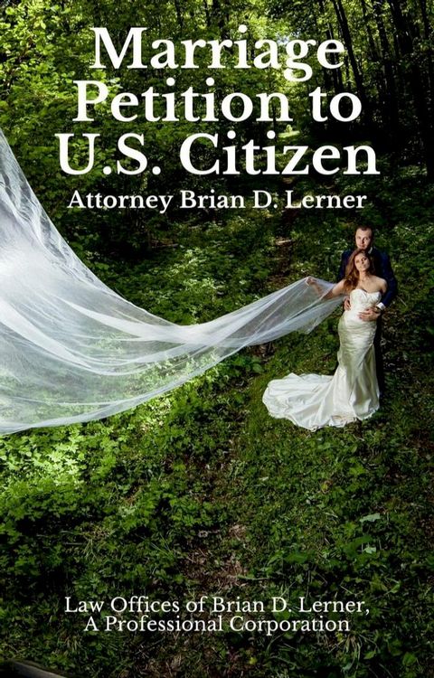 Marriage Petition to U.S. Citizen(Kobo/電子書)