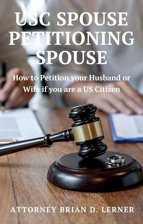 USC Spouse Petitioning Spouse(Kobo/電子書)