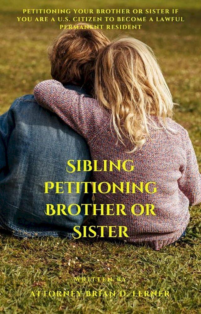  Sibling Petitioning Brother or Sister(Kobo/電子書)