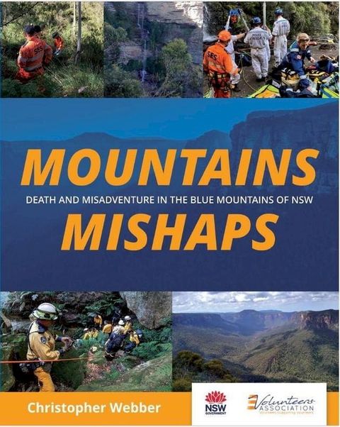 Mountains Mishaps: Death and Misadventure in the Blue Mountains of NSW(Kobo/電子書)