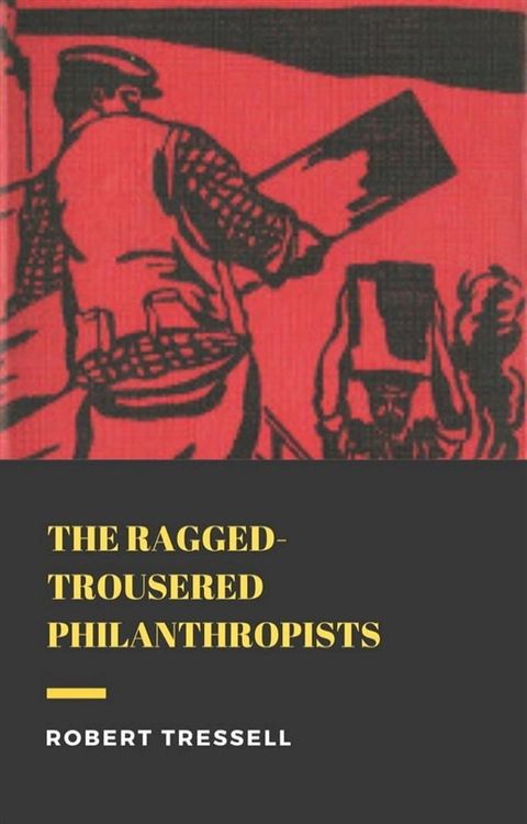 The Ragged Trousered Philanthropists(Kobo/電子書)