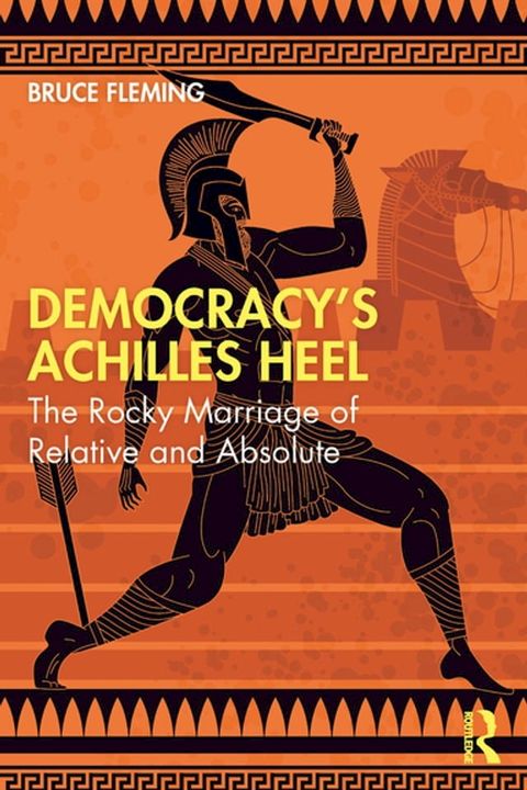 Democracy’s Achilles Heel(Kobo/電子書)