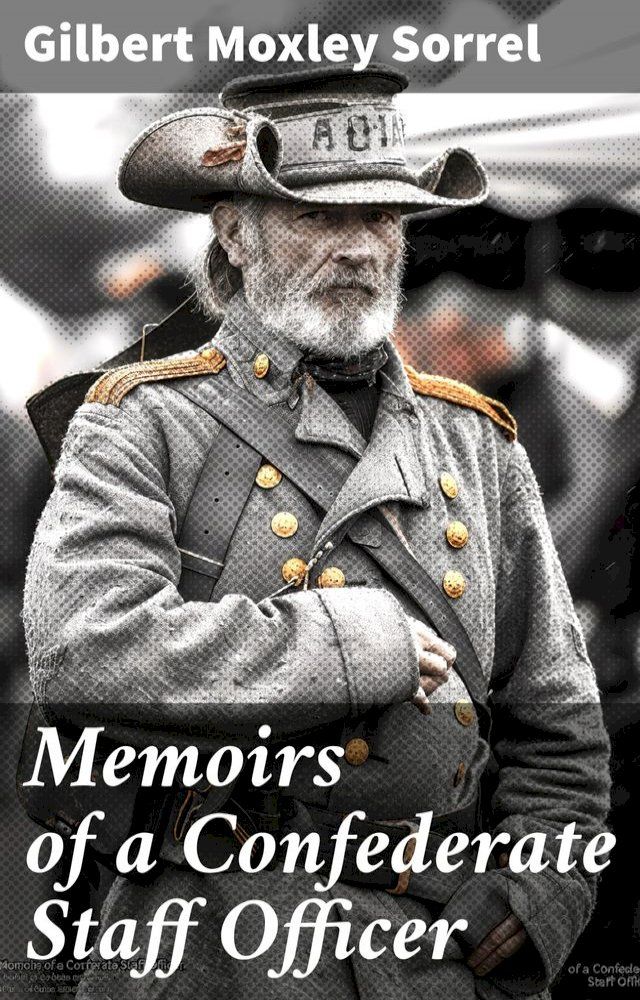  Memoirs of a Confederate Staff Officer(Kobo/電子書)