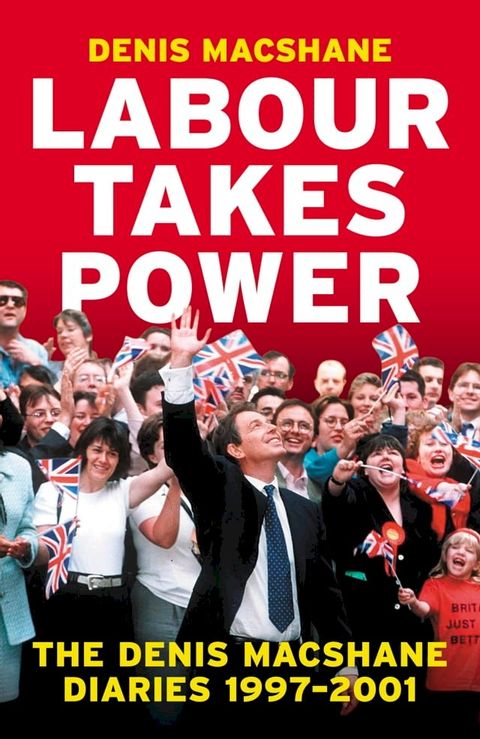 Labour Takes Power(Kobo/電子書)