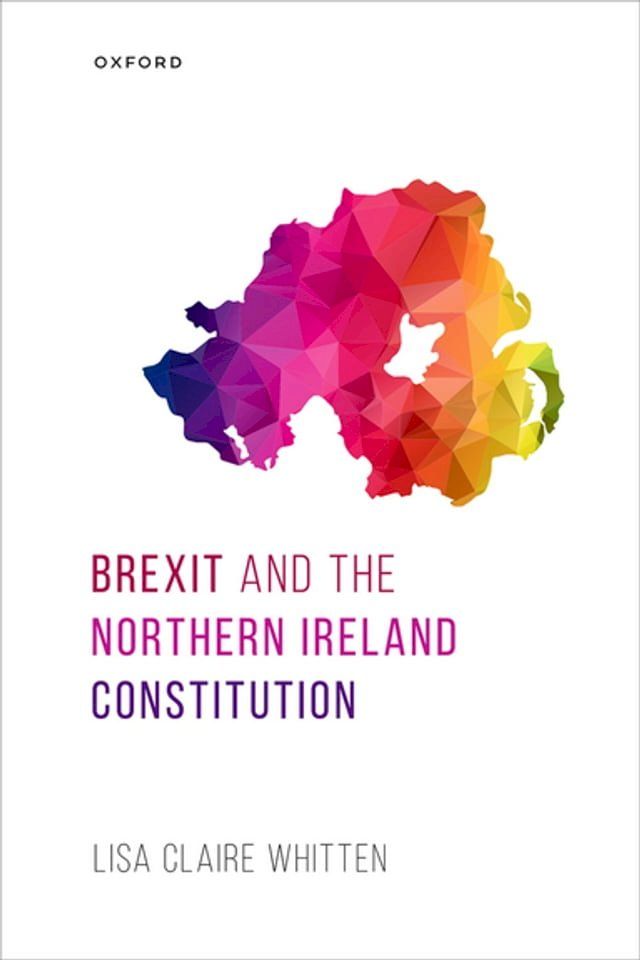  Brexit and the Northern Ireland Constitution(Kobo/電子書)