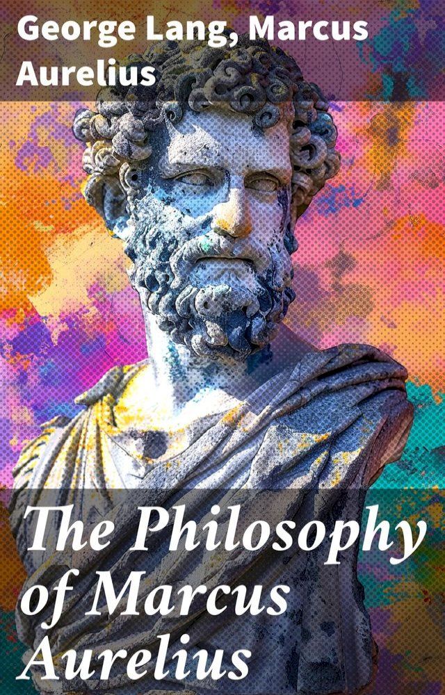  The Philosophy of Marcus Aurelius(Kobo/電子書)